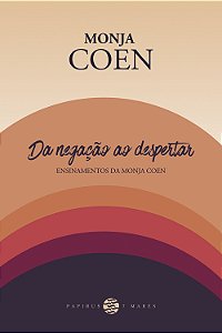 Livro Da negação ao despertar:: Ensinamentos da Monja Coe...