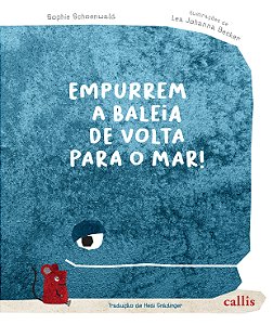 Livro Empurrem a Baleia de Volta para o Mar!