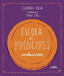 Livro Escola de Príncipes Indecisos