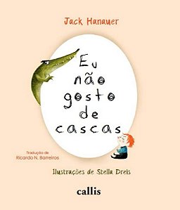 Livro Eu Não Gosto de Cascas
