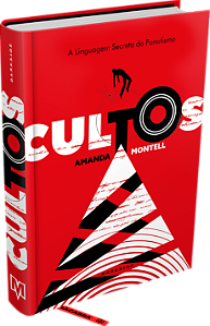 Livro Cultos: a linguagem secreta do fanatismo