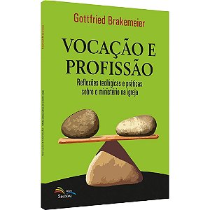 Livro Vocação E Profissão - Reflexões Teológicas E Prátic...