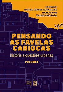 Livro Pensando as favelas cariocas (volume I): história e...