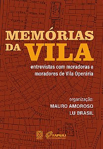 Livro Memórias da Vila: entrevistas com moradoras e morad...