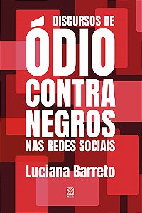 Livro Discurso de ódio contra negros nas redes sociais