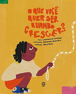 Livro O Que Você Quer Ser Quando Crescer?