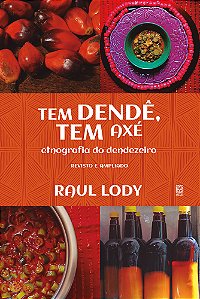 Livro Tem Dendê, Tem Axé - Etnografia Do Dendezeiro