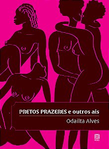 Livro Pretos Prazeres E Outros Ais