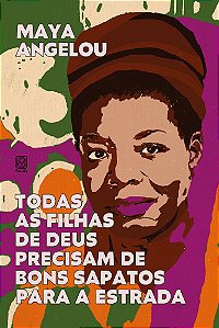 Livro Todas As Filhas De Deus Precisam De Bons Sapatos Para A E...