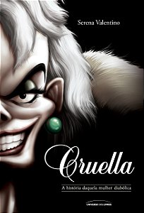 Livro Cruella: A história daquela mulher diabólica (Volum...