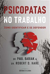 Livro Psicopatas no trabalho: Como identificar e se defen...