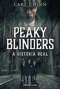 Livro Peaky Blinders: A história real