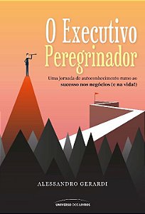 Livro O executivo peregrinador: Uma jornada de autoconhec...
