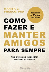 Livro Como fazer e manter amigos para sempre: Guia prátic...