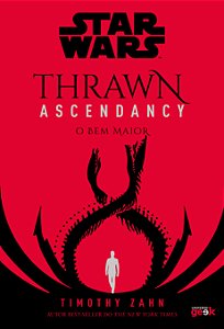 Livro Star wars: thrawn ascendancy – livro 2: o bem maior