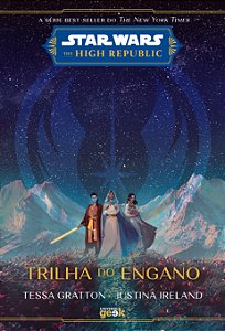 Livro Star Wars - The High Republic - Trilha Do Engano