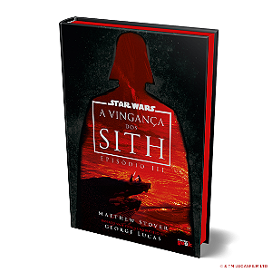 Livro Star Wars: A Vingança dos Sith (Episódio III) – Edição de...