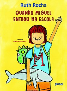 Livro Quando Miguel Entrou na Escola