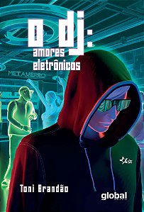 Livro O DJ: amores eletrônicos