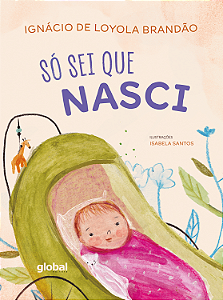 Livro Só Sei Que Nasci