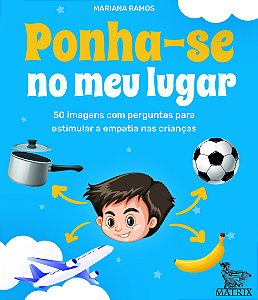 Livro Ponha-se no meu lugar: 50 imagens com perguntas par...