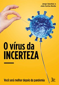 Livro O vírus da incerteza: Você será melhor depois da pa...