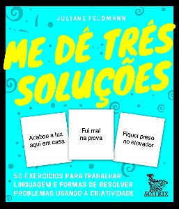 Livro Me dê três soluções: 50 exercícios para trabalhar l...