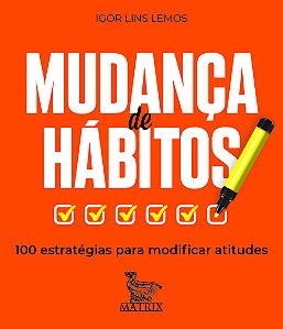 Livro Mudança de hábitos: 100 estratégias para modificar ...