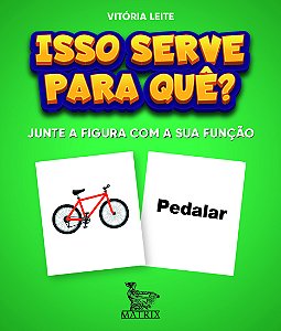 Livro Isso serve para quê?: Junte a figura com a sua funç...