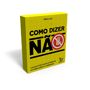 Livro Como dizer não: 100 questões para estimular autorre...