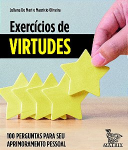 Livro Exercícios de virtudes: 100 perguntas para seu apri...