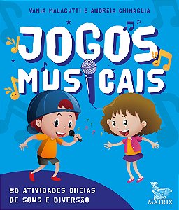 Livro Jogos musicais: 50 atividades cheias de som e diver...