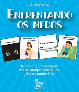 Livro Enfrentando medos: Se a criança tem algum medo, sem...