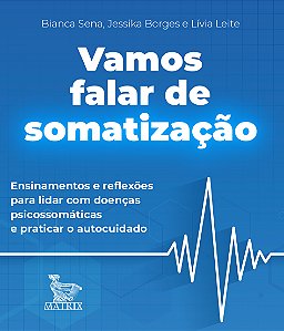 Livro Vamos falar de somatização: Ensinamentos de reflexõ...