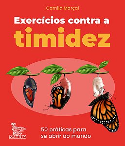 Livro Exercícios contra a timidez: 50 práticas para se ab...