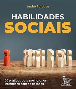 Livro Habilidades sociais: 50 práticas para melhorar as i...