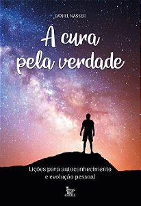 Livro A cura pela verdade: Lições para autoconhecimento e...