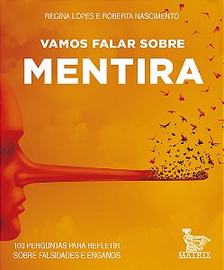 Livro Vamos falar sobre mentira: 100 perguntas para refle...