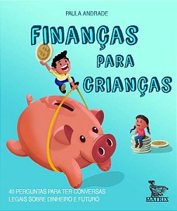Livro Finanças para crianças: 40 perguntas para ter conve...