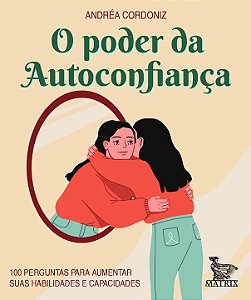 Livro O poder da autoconfiança: 100 perguntas para aument...