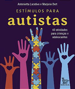 Livro Estímulos para autistas: 40 atividades para criança...