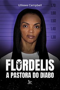 Livro Flordelis a pastora do diabo