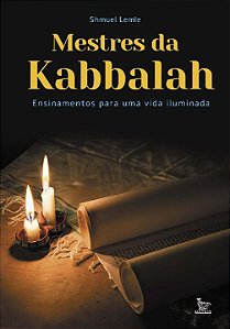 Livro Mestres da Kabbalah: Ensinamentos para uma vida ilu...