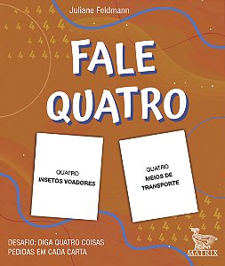 Livro Fale quatro: Desafio: diga quatro coisas pedidas em...