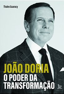 Livro João Doria - o poder da transformação