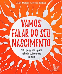 Livro Vamos Falar Do Seu Nascimento - 100 Perguntas Para ...