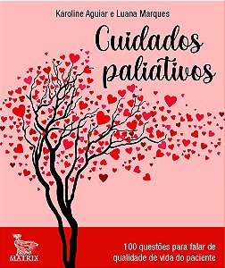 Livro Cuidados paleativos: 100 questões para falar de qua...