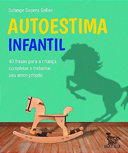 Livro Autoestima Infantil - 40 Frases Para A Criança Comp...