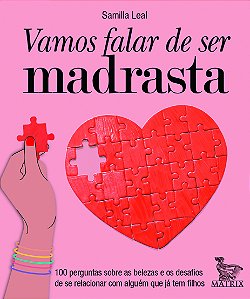 Livro Vamos Falar De Ser Madrasta