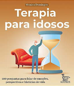Livro Terapia Para Idosos - 100 Perguntas Para Falar De E...
